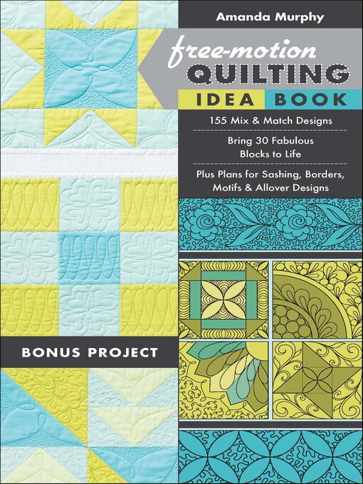 Title details for Free-Motion Quilting Idea Book by Amanda Murphy - Available